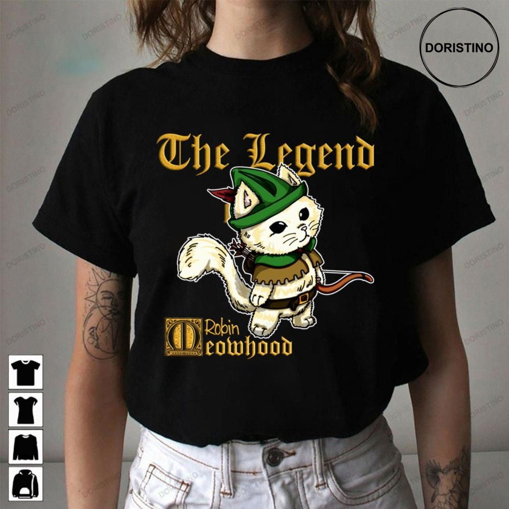 Robin Meowhood Robin Hood Cat The Legend Limited Edition T-shirts